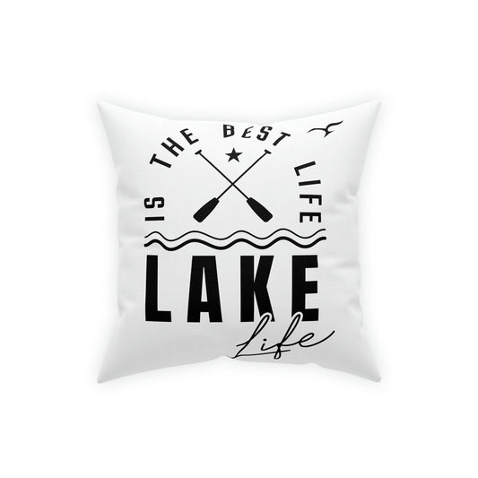Lake Life is the Best Life Broadcloth Pillow